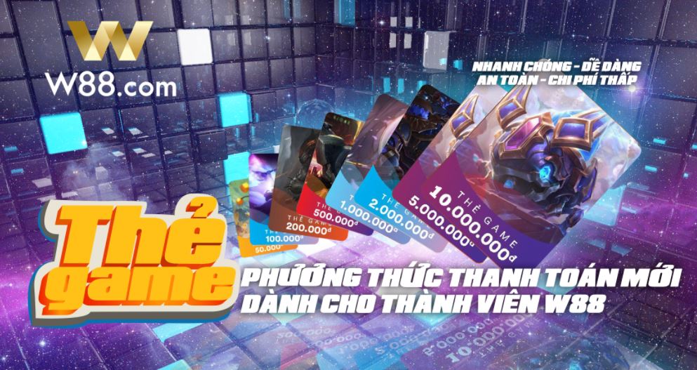 Điều khoản hoàn trả mua thẻ game W88 Dieu khoan hoan tra cuc da mua the game W88