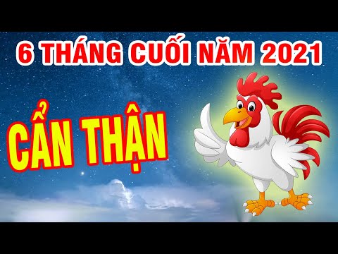 Xem van han tuoi dau 6 thang cuoi nam 2021 chi tiet