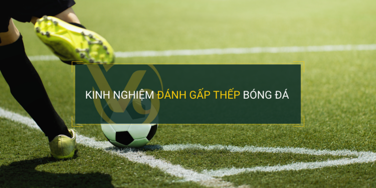 Cac buoc danh gap thep bong da tai W88