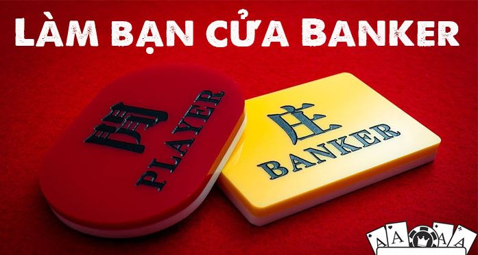 Chi choi mot cua Banker trong Baccarat