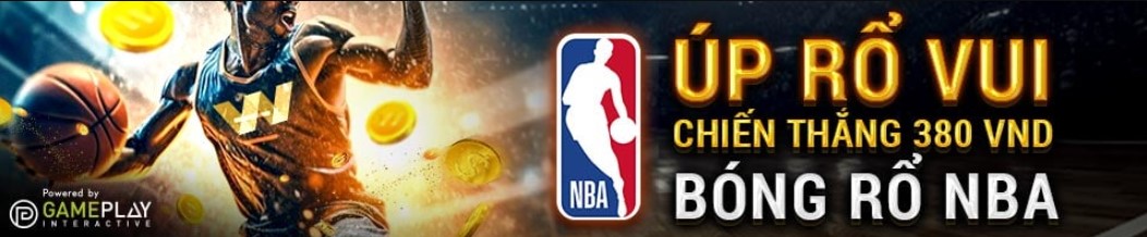 Up ro vui - Khui chien thang cung bong ro NBA W88